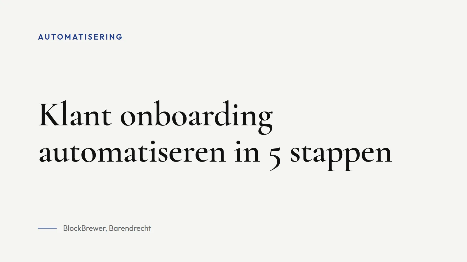 Omslagafbeelding bij artikel: Klant onboarding automatiseren in 5 stappen